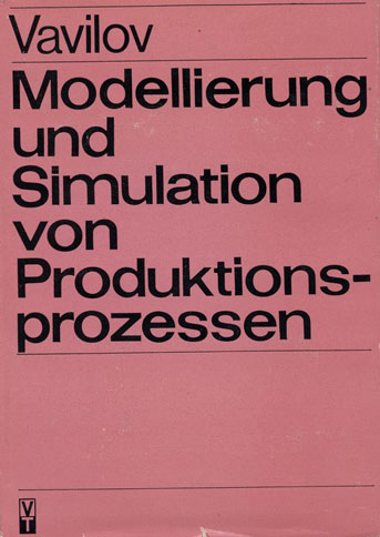 Modellierung und Simulation von Produktionsprozessen